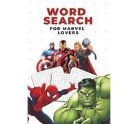 Word Search For Marvel Lovers: Word search puzzles with a theme for children and adults , Comfortable Entertainment, Brain-Boosting Exploration, and Solutions Inside!