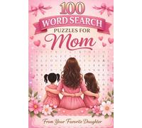Word Search for Mom with Girls: 100 Mother's Day Word Search Puzzles, a Gift From Her Daughter