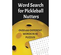 Word Search for Pickleball Nutters: Word Searches with Easy to Read Print about Pickleball, Racket Sports, Padel and More | 6x9 inches quality paper ... Gift Idea for Holidays, Vacations, Birthdays