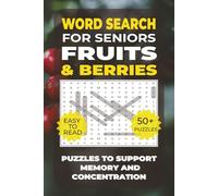 Word Search for Seniors - Fruits & Berries: Easy-to-Read Word Search Puzzles with Strawberries, Apples, Oranges, Cherries, and More - Brain Games for ... Loss, Alzheimer’s, or Cognitive Decline