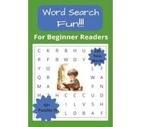 Word Search Fun Puzzle Book: Word Searches with easy to read print with vocabulary words for Beginner readers | 6x9, 110 pages, | 50+ puzzles...Gifts for vacations, holidays and free times.
