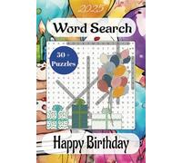 Word Search: Happy Birthday: A Fun & Festive Word Search Book with Birthday Cheer, Exciting Words, & Celebration Joy! a collection of party-themed ... birthday gift for adults and seniors.