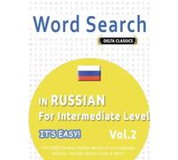 Word Search in Russian for Intermediate Level - It's Easy! Vol.2 - Delta Classics - Find 2000 Cleverly Hidden Words: A Fun Language Activity - Includes Bonus Game & More!