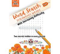 Word Search, Interwoven Words With Increasing Difficulty Vol. 2: Two secrets hidden in every puzzle