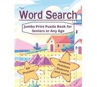 Word Search: Jumbo Print Puzzle Book that is relaxing and easy to read for seniors or any age