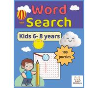 Word Search kids 6-8 years 100 puzzles: Word Search for Kids Ages 6-8 - 100 Puzzles for Smart Fun, Brain Boosting, and No-Screen Playtime