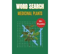 Word Search Medicinal Plants: Discover Nature’s Medicine Cabinet Through Fun Word Search Challenges | 6 x 9 inches | 50+ Puzzles, 110 pages
