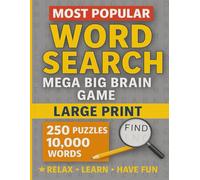Word Search Mega Big Brain Game: 250 Puzzles - 10,000 Words - Large Print Puzzle Book for Relaxing Fun & Brain Training