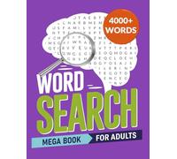 Word Search Mega Book For Adults: 200+ Fun, Large Print Brain Games to Boost Focus, Memory & Relaxation | Jumbo Activity Book with Easy-to-Read Grids for Adults, Seniors, and Puzzle Lovers