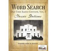 Word Search: Old Time Radio Edition, Vol. I: Classic Stations