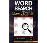 Word Search on Mystery & Thriller Mega Edition: 217 Suspenseful Puzzles Packed with Detectives Crimes Twists and Everything That Makes the Genre Completely Unputdownable