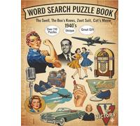 WORD SEARCH PUZZLE BOOK - 1940's: The Swell, The Bee's Knees, Zoot Suit, Cat's Meow 1940's