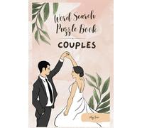 Word Search Puzzle Book for Couples: Word Searches with Easy to Read Print | For Every Couple and Married Men and Women | 6" x 9" inches, 150 pages | ... Couples, Vocations, Holidays, and Free times.