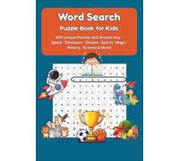 Word Search Puzzle Book for Kids - 100 Unique Puzzles with Answer Key: Crossword Puzzles with Easy-to-Read Print about Space, Wildlife, Outdoors, and ... for Vacations, Holidays and Relaxation.