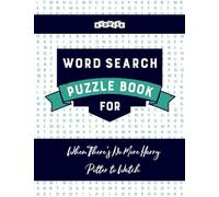 Word Search Puzzle Book for When There's No More Harry Potter to Watch