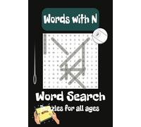 Word Search Puzzle Book Letter N: Word Searches with Easy to Read Print about The Letter N, Words starting with N, and more | 6x9 inches, 110 pages | ... Gift for Vacations, Holidays and Free Times
