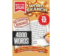 Word Search Puzzle Book- New for 2026! 4000 Words-NO SQUINTING REQUIRED! VOL 12: 4000 Words Word Search Puzzle book for Adults, Teens, and Seniors. ... at home, or other free time! 6x9 format