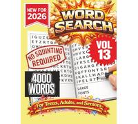 Word Search Puzzle Book- New for 2026! 4000 Words-NO SQUINTING REQUIRED! VOL 13: 4000 Words Word Search Puzzle book for Adults, Teens, and Seniors. ... at home, or other free time! 8.5x11 format