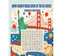 Word Search Puzzle Book of the 50 States: Fun and Educational U.S.A. Geography Word Search Activity for Kids Ages 8-12 with Capitals, Cities, Landmarks, and Large Print +50 puzzles Puzzles