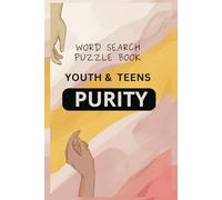 Word Search Puzzle Book on Youth & Teens Purity: Word Searches with Comfortable to Read Print | For Every Youth & Teen, and young Adult | 75+ Puzzles, ... Adults, Vocations, Holidays, and Free ti