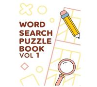 Word Search Puzzle Book Vol.1: Fun Puzzles for All Ages - Hours of Brain-Boosting Entertainment | Large Print Word Search Book | Brain-Boosting Word Search Puzzle Collection