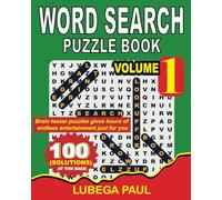 WORD SEARCH PUZZLE BOOK VOLUME 1: LARGE PRINT; Exercise your brain with 100 challenging Brain Teaser Puzzles for Adults (English Edition)