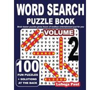 WORD SEARCH PUZZLE BOOK VOLUME 2: LARGE PRINT; Exercise your brain with 100 challenging Brain Teaser Puzzles for Adults (English Edition).