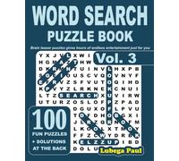 WORD SEARCH PUZZLE BOOK VOLUME 3: LARGE PRINT, Exercise your brain with 100 challenging Brain Teaser Puzzles for Adults (English Edition).