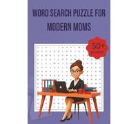 Word Search Puzzle For Modern Moms: Word Search with Easy to Read Print about Modern Moms and More| 6x9 inches, 110 pages| 50+ Puzzles ... Gift for Vacation, Holidays and Free Times