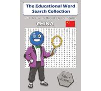 Word Search Puzzle Game Book: China: 500+ Words with Educational Descriptions, China Edition, CHN, Gift for Vacation, Holidays and Free Times, 6x9 ... Key: 500+ Educational Word Search Collection