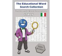 Word Search Puzzle Game Book: Italy: 500+ Words with Easy to Read Educational Descriptions, Italy Version, ITA, Gift for Vacation, Holidays and Free ... and Full Answer Key: 500+ Word Descriptions