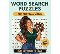 Word Search Puzzles for Football Moms: Funny & Relatable Large Print Puzzles About Game Days, Sidelines, Snacks, Team Spirit & Mom Life | 50+ Fun Puzzles