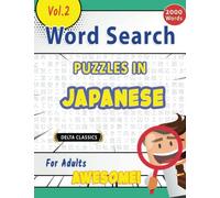 WORD SEARCH PUZZLES IN JAPANESE FOR ADULTS - AWESOME! VOL.2 - DELTA CLASSICS