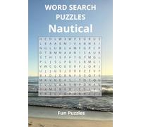 Word Search Puzzles Nautical: Find the nautical word in any direction | 6X9 inches, 110 pages | 50+ Puzzles | Fun on vacation, or spare time.