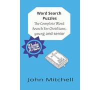 Word Search Puzzles The Complete Word Search for Christians young and senior