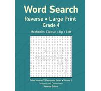 Word Search Reverse Grade 4 Vol 1: Teacher Reproducible, No Filler Letters, Large Print Grids, Simple Mechanics, Grade Level Vocabulary, Themed Puzzles