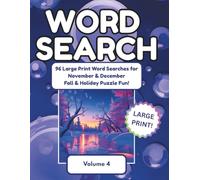 Word Search Seasons - Volume 4: 96 Large Print Word Searches for November & December - Fall & Holiday Puzzle Fun!