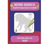 Word Search Shaped Puzzles and Coloring: 50 Fun Word Searches in Cute Shapes with Coloring. Learn Spelling & Vocabulary. Large Print Educational Activity Book for Kids Ages 4-8.