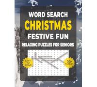 Word Search: Simple Activities for Seniors - Christmas Festive Fun: Over 50 Calming Word Search Puzzles with Christmas Games, Carols & Festive Fun - ... Including Those with Dementia or Alzheimer’s
