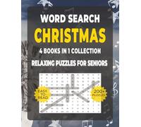 Word Search: Simple Activities for Seniors - Christmas: Over 200+ Large-Print Calming Word Search Puzzles with Christmas Traditions, Decorations, ... Including Those with Dementia or Alzheimer’s