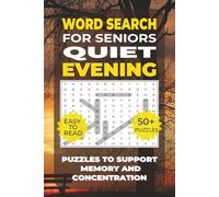 Word Search: Simple Activities for Seniors - Quiet Evening: Over 50 Calming Word Search Puzzles with Evening Routines - Perfect for Seniors, Including Those with Dementia or Alzheimer’s