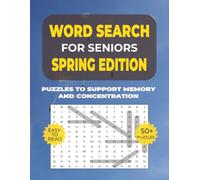 Word Search: Simple Activities for Seniors - Spring: Over 50 Large-Print Calming Word Search Puzzles Inspired by Flowers, Gardens & Springtime Joy - ... with Dementia or Alzheimer’s (8.5 x 11 in)