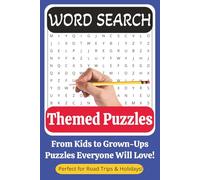Word Search Themed Puzzles: A Themed Word Search Collection: Over 70+ Fun Themed Puzzles - Suitable for All Ages and Skill Levels (Word Search Challenge Quest)