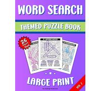 WORD SEARCH Themed Puzzles Large Print 26-Point Font (Vol. 2): For ALL AGES | 50 Eye-Friendly Word Fill-In Puzzles | Thoughtfully Designed for Anyone ... per page | Extra-Large Clear BOLD Font