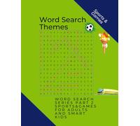 Word Search Themes - Sports & Games - Part 2: WORD SEARCH SERIES PART 2 SPORTS & GAMES FOR ADULTS AND SMART KIDS