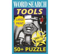 WORD SEARCH TOOLS, EASY TO READ, LARGE PRINT, 50+: Crossword Puzzle for Homeworkers and Handy Man / Relaxing Large Print Puzzles Book for Adults & Seniors: Fun Brain Games with many Unique Words