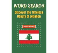Word Search Travel Lebanon: A Puzzle Journey Through Lebanon’s Landmarks, Traditions, and Heritage |6 x 9 inches | 50+ Puzzles, 110 pages