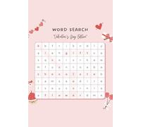 Word Search Valentines Day Edition: Valentine's Day Word Search For Adults, Teens and Seniors: Relaxing Valentines Day Themed Word Find Puzzle Book ... Romantic Season Word Searches With Solutions