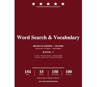 Word Search & Vocabulary: Bilingual English-Spanish Workbook for the U.S. Citizenship Test - 15 Lessons, 150 Vocabulary Words, 100 USCIS Civics Q&A (Edición Bilingüe)