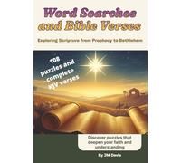 Word Searches And Bible Verses: The Christmas Story: Exploring Scripture From Prophecy to Bethlehem